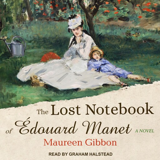 The Lost Notebook of Édouard Manet, Maureen Gibbon