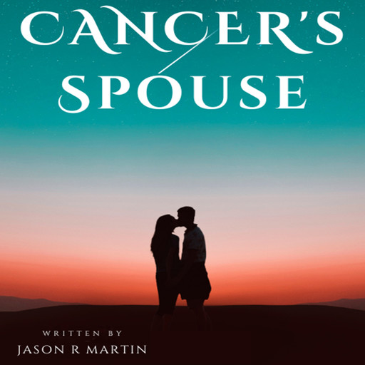 Cancer's Spouse, Jason Martin