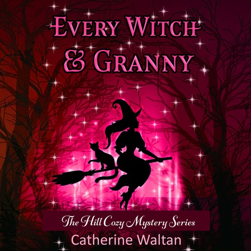 Every Witch and Granny, Catherine Waltan