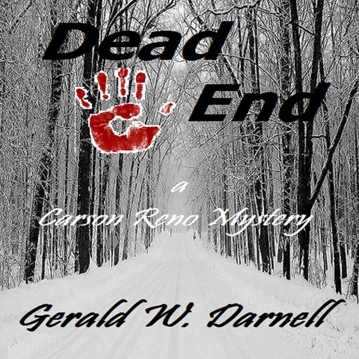 Dead End: A Carson Reno Mystery, Book 13, Gerald Darnell