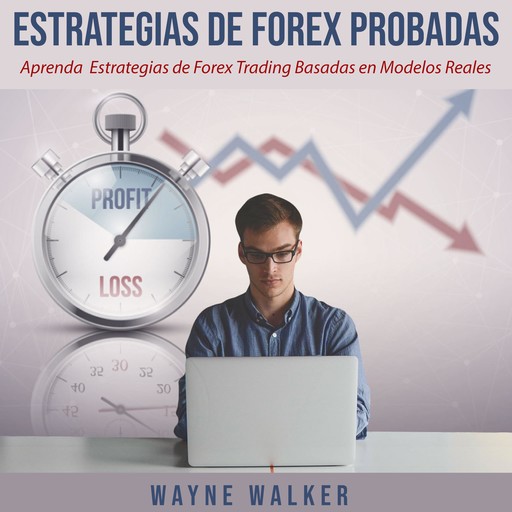 Estrategias de Forex Probadas, Wayne Walker
