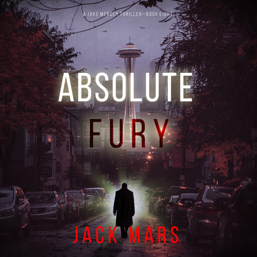 Absolute Fury (A Jake Mercer Political Thriller—Book 8), Jack Mars
