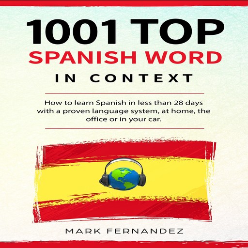 1001 TOP SPANISH WORD IN CONTEXT, Mark Fernandez
