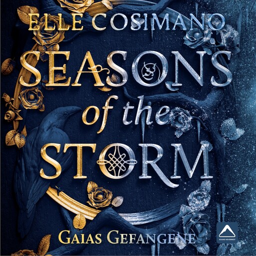 Gaias Gefangene - Seasons of the Storm, Band 1 (ungekürzt), Elle Cosimano