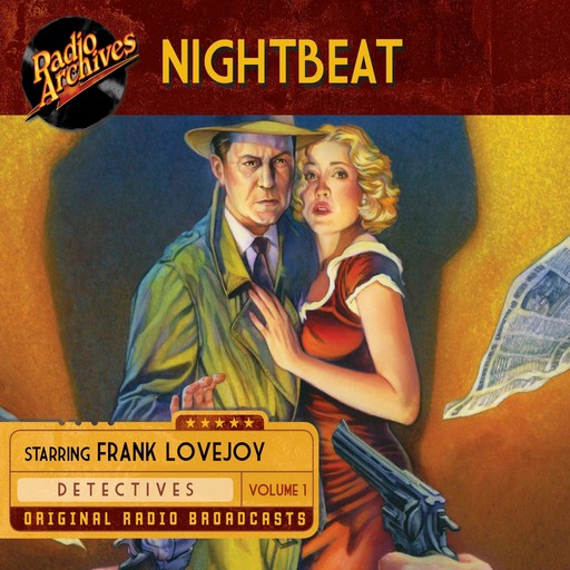 Nightbeat, Volume 1, NBC Radio