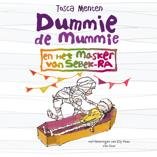 Dummie de mummie en het masker van Sebek-Ra, Tosca Menten