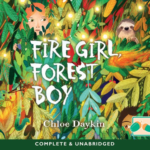 Fire Boy, Forest Girl, Chloe Daykin
