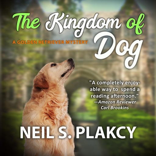 The Kingdom of Dog, Neil Plakcy