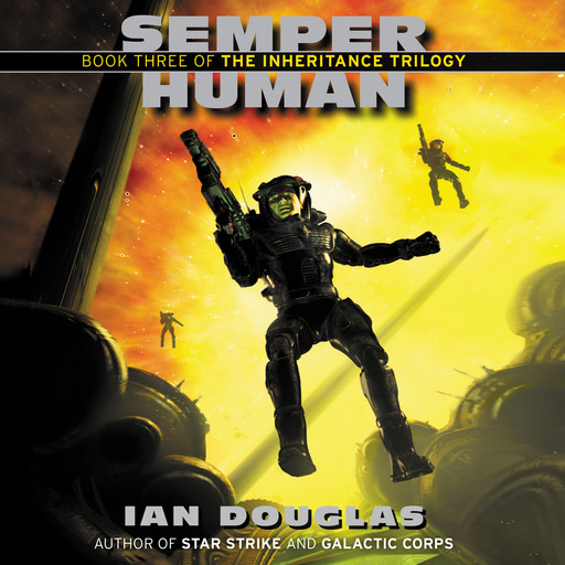 Semper Human, Ian Douglas