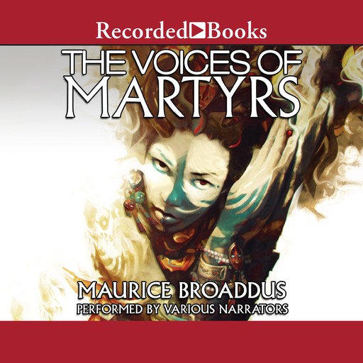 The Voices of Martyrs, Maurice Broaddus