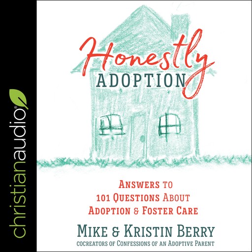 Honestly Adoption, Kristin Berry, Mike Berry