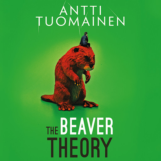The Beaver Theory, Antti Tuomainen