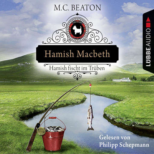 Hamish Macbeth fischt im Trüben - Schottland-Krimis 1, M.C. Beaton