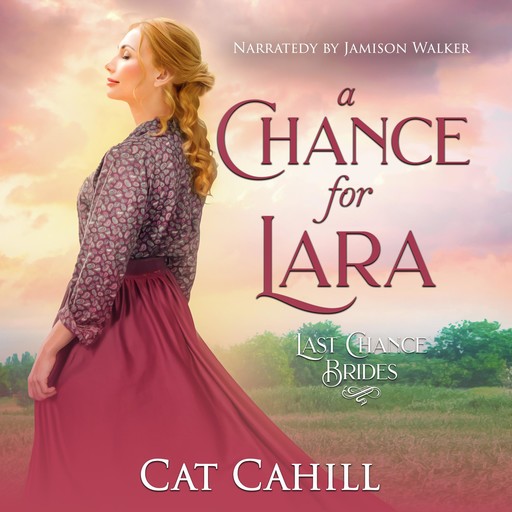 A Chance for Lara, Cat Cahill