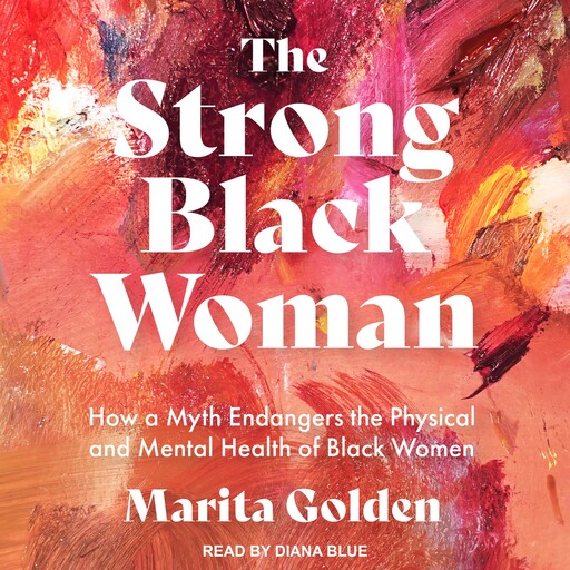 The Strong Black Woman, Marita Golden