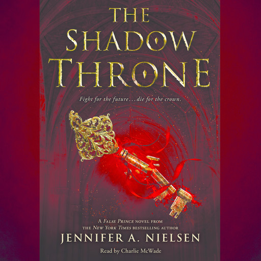 The Shadow Throne: Book 3 of the Ascendance Trilogy, Jennifer A.Nielsen