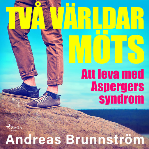Två världar möts - Att leva med Aspergers syndrom, Andreas Brunnström
