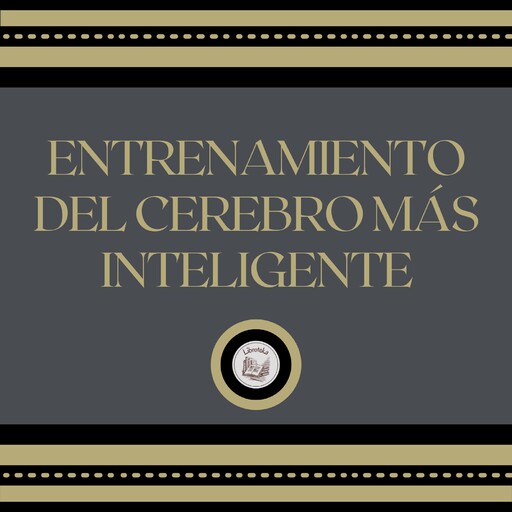 Entrenamiento Del Cerebro Más Inteligente, LIBROTEKA
