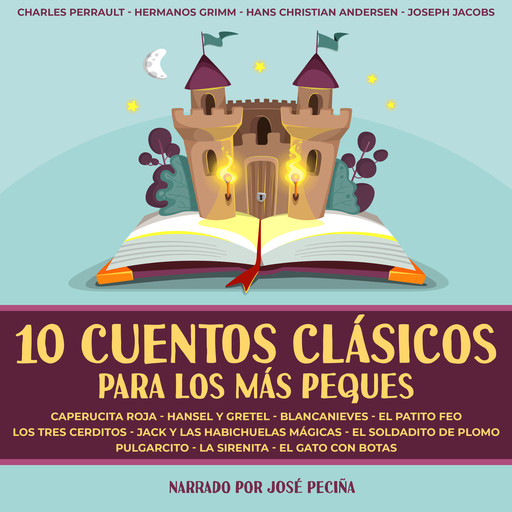 10 Cuentos Clásicos Para Los Más Peques, Charles Perrault, Hans Christian Andersen, Hermanos Grimm, Joseph Jacobs
