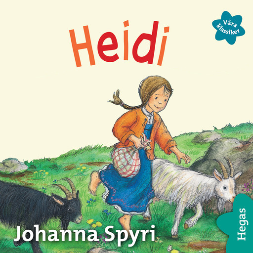 Våra klassiker 6: Heidi, Johanna Spyri