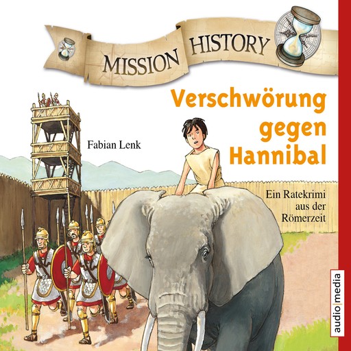 Mission History - Verschwörung gegen Hannibal, Fabian Lenk