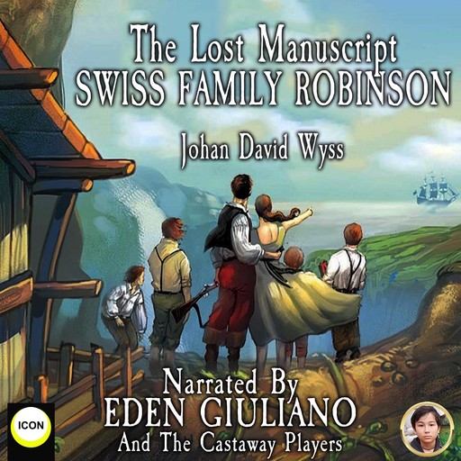 The Lost Manuscript Swiss Family Robinson, Johan David Wyss