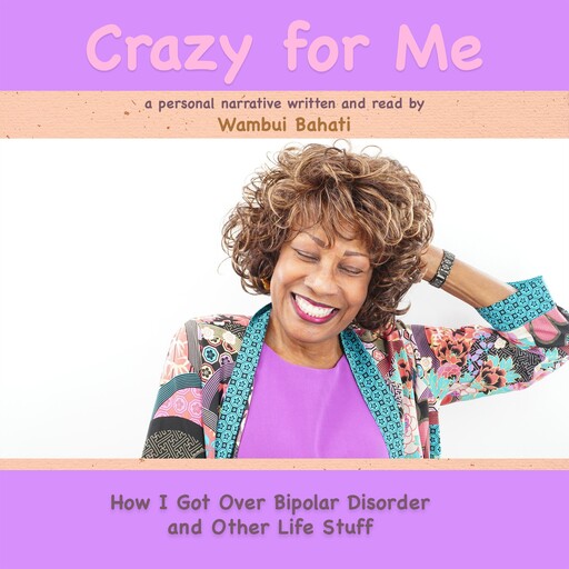 Crazy For Me, Wambui Bahati