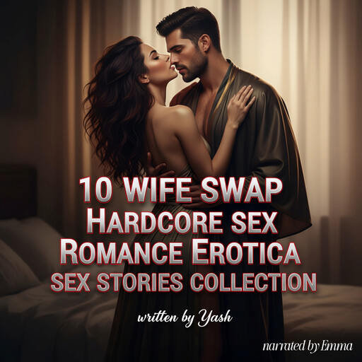10 Wife Swap Hardcore Sex Romance Erotica Sex Stories Collection, Yash