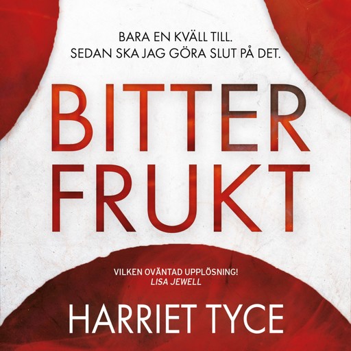 Bitter frukt, Harriet Tyce