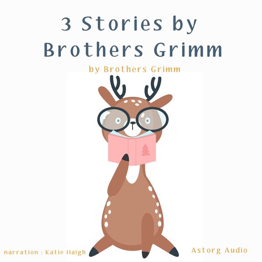 3 Stories by Brothers Grimm, Brothers Grimm