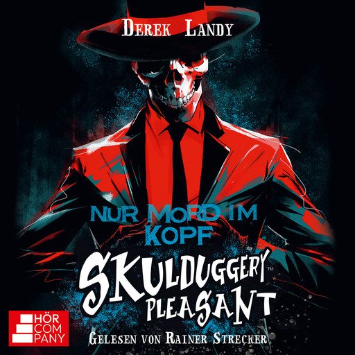 Nur Mord im Kopf - Skulduggery Pleasant, Teil 16 (Ungekürzt), Derek Landy