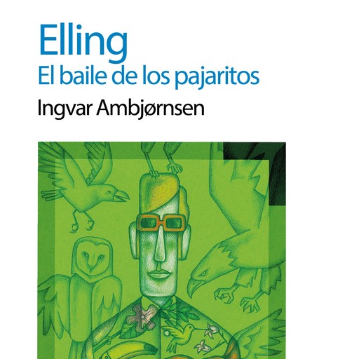 Elling. El baile de los pajaritos, Ingvar Ambjorsen