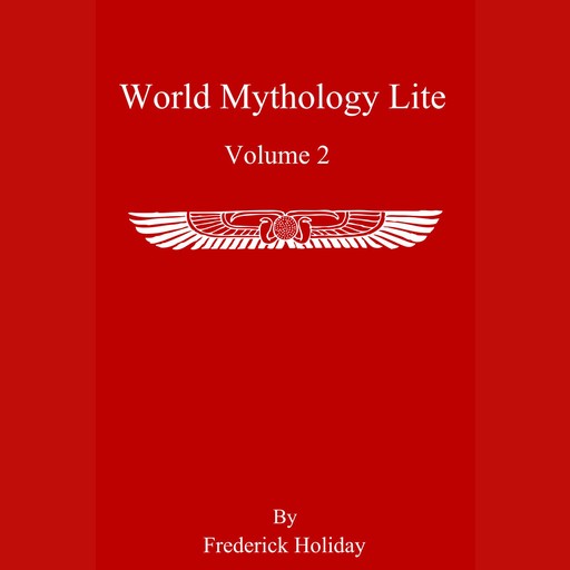World Mythology Lite, Frederick Holiday