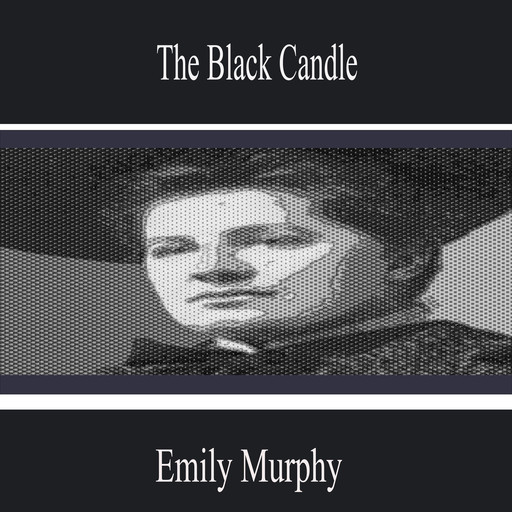 The Black Candle, Emily Murphy