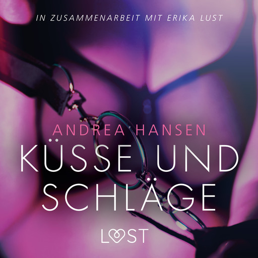 Küsse und Schläge: Erika Lust-Erotik, Andrea Hansen