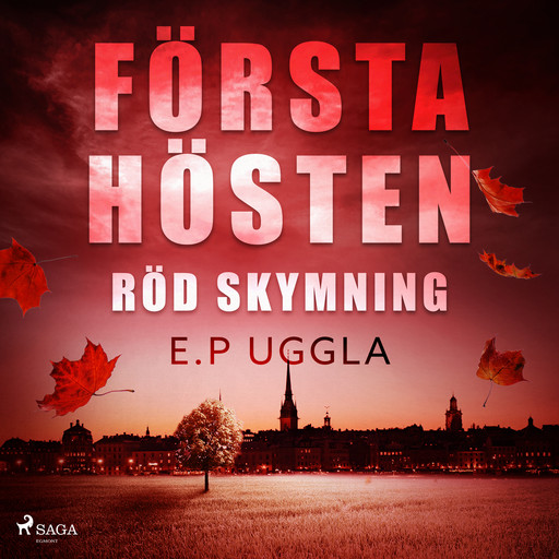 Första hösten: röd skymning, E.P. Uggla