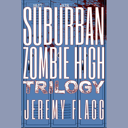 Suburban Zombie High Trilogy, Jeremy Flagg