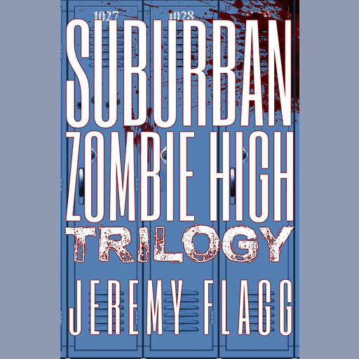 Suburban Zombie High Trilogy, Jeremy Flagg