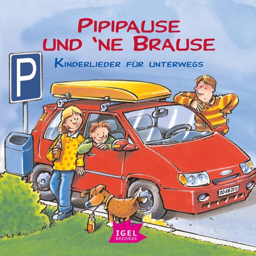 Pipipause und 'ne Brause. Kinderlieder für unterwegs, Holger Rettler