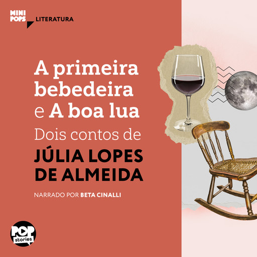 A primeira bebedeira e A boa lua: Dois contos de Júlia Lopes de Almeida, Júlia Lopes de Almeida