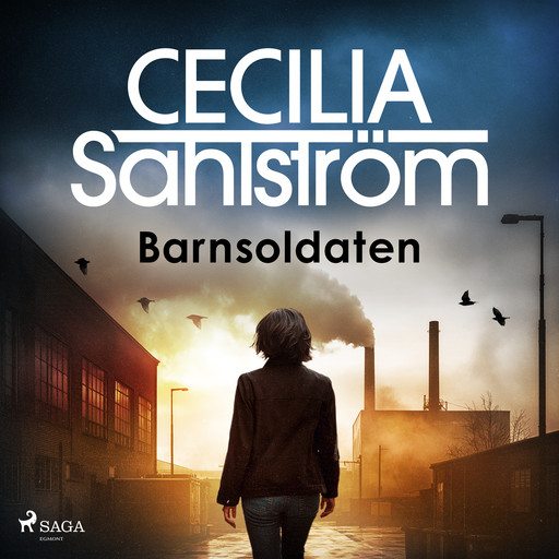 Barnsoldaten, Cecilia Sahlström
