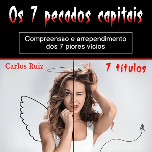 Os 7 pecados capitais, Carlos Ruiz