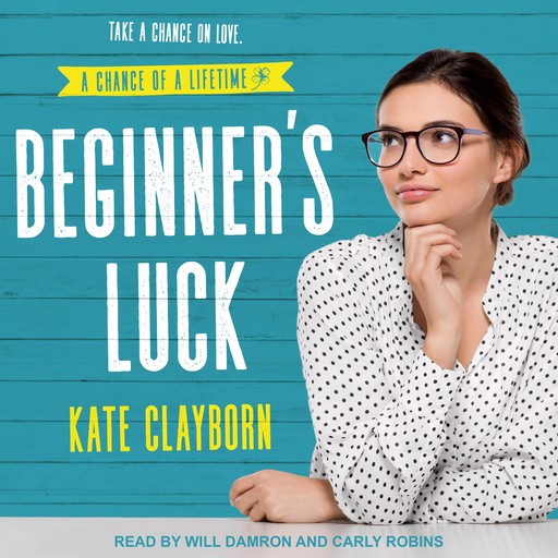 Beginner's Luck, Kate Clayborn