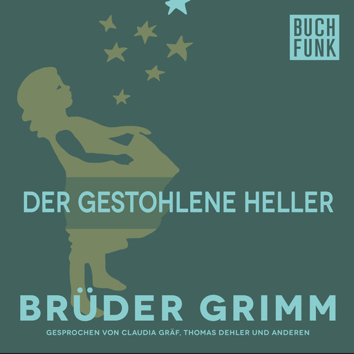 Der gestohlene Heller, Gebrüder Grimm