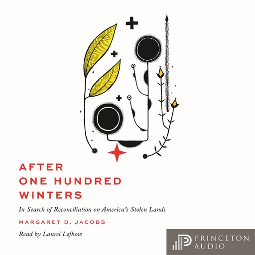 After One Hundred Winters, Margaret D. Jacobs