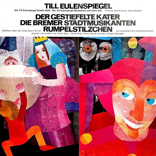 Anke Beckert, Gebrüder Grimm - Till Eulenspiegel / Der gestiefelte Kater / Die Bremer Stadtmusikanten / Rumpelstilzchen, Gebrüder Grimm, Anke Beckert