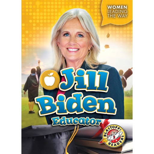 Jill Biden: Educator, Elizabeth Neuenfeldt
