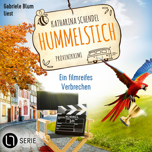 Ein filmreifes Verbrechen - Hummelstich, Folge 10 (Ungekürzt), Katharina Schendel