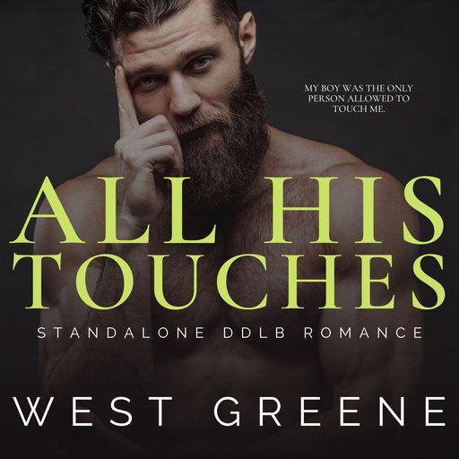 All His Touches, West Greene