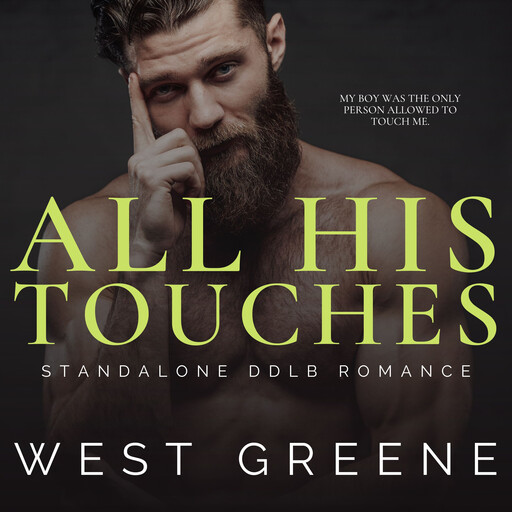 All His Touches, West Greene